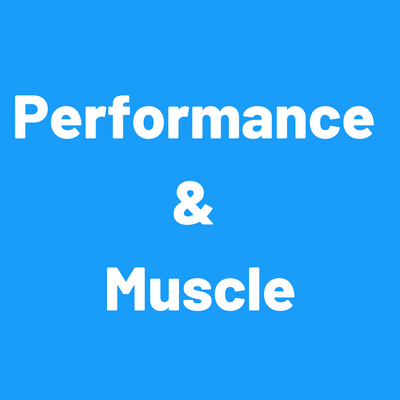 Performance & Muscle
